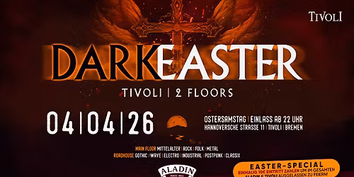 Dark Easter - Tivoli Bremen