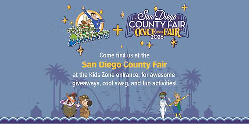 The Super Dentists at The San Diego County Fair \ud83c\udfa0