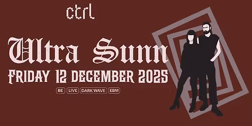 ctrl LIVE: ULTRA SUNN (BE)