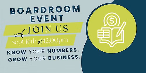 The Boardroom: Know Your Numbers. Grow Your Business.