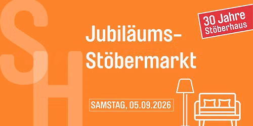 30 Jahre St\u00f6berhaus: Jubil\u00e4ums-St\u00f6bermarkt
