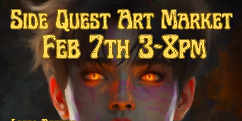 Feb 7th Side Quest Art Market