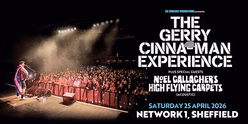 The Gerry Cinna-Man Experience Hit Sheffield 2026