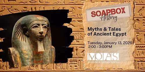 Soapbox History: Myths & Tales of Ancient Egypt