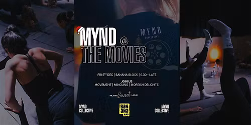 MYND @ the Movies