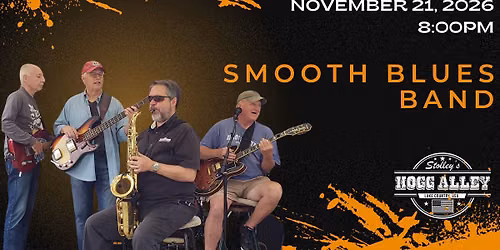 Smooth Blues Band at Stolley's Hogg Alley