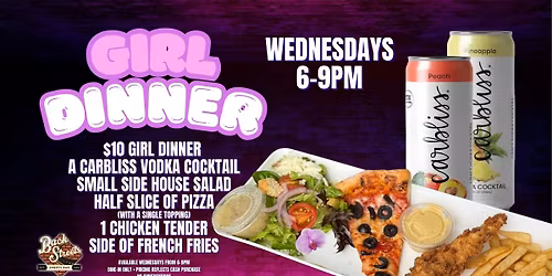 Girl Dinner at BackStreets - EVERY Wednesday!