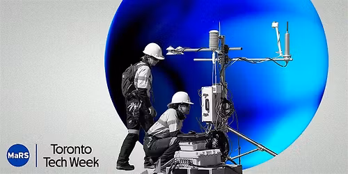 MaRS Mornings at Toronto Tech Week 2026