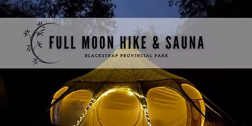 Full Moon Hike & Sauna