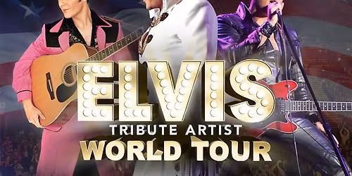 Elvis Tribute World Tour