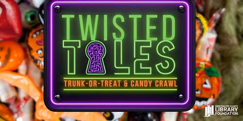 Twisted Tales Trunk-or-Treat & Candy Crawl