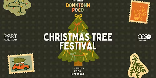 \ud83c\udf84 Downtown PoCo Christmas Tree Festival