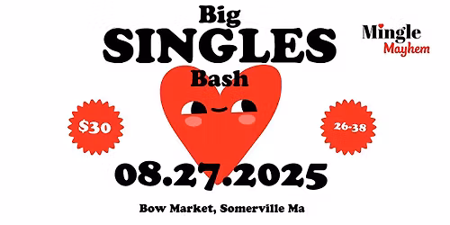 Mingle Mayhem  Big Singles Bash at Bow