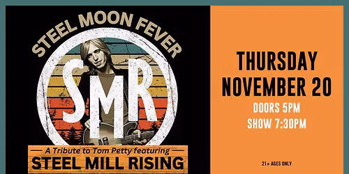 Steel Moon Fever: A Tribute to Tom Petty featuring Steel Mill Rising at Jergels