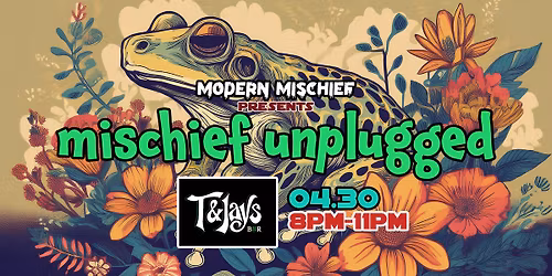 Mischief Unplugged | Live at T & Jay\u2019s Bar