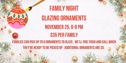 Family Night:Glazing Ornaments