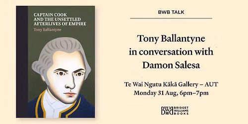 BWB Talk: Tony Ballantyne in conversation with Damon Salesa