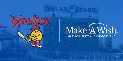 Make-A-Wish Night with the Worcester Red Sox