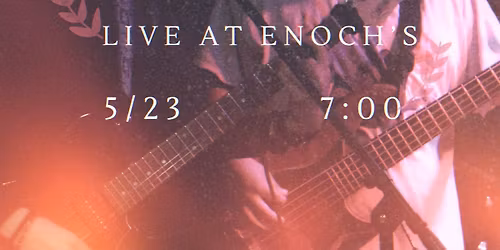 4th in Line LIVE @Enochs