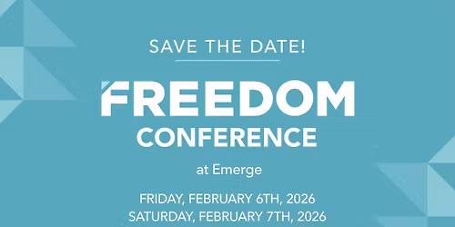 Freedom Conference - Save the Date!!!