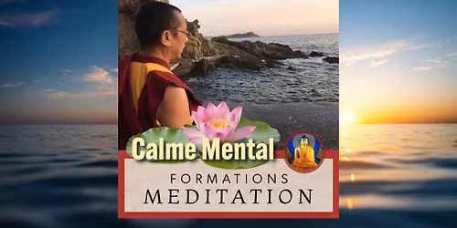 MEDITATION \ud83c\udf38 Formation 5 jrs \ud83d\ude4f PETIT NALANDA avec Tenzin Gawa (Jason)