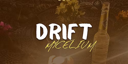 DRIFT Mycelium 2.0