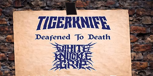 Tigerknife + Deafened to Death +  White Knuckle Grip