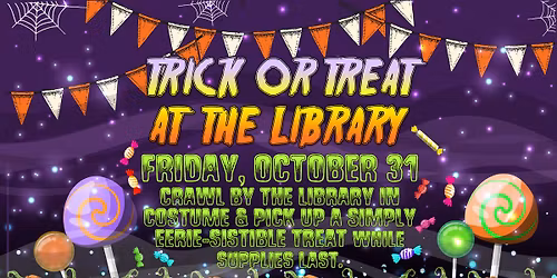 Trick or Treat at the Library