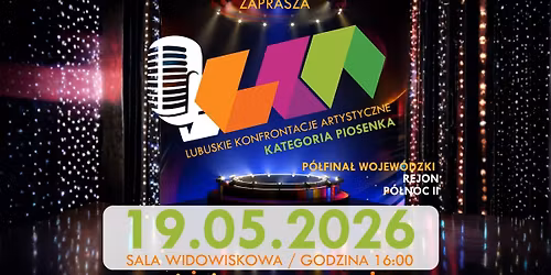 Lubuskie Konfrontacje Artystyczne - Piosenka P\u00d3\u0141FINA\u0141 P\u00d3\u0141NOC II