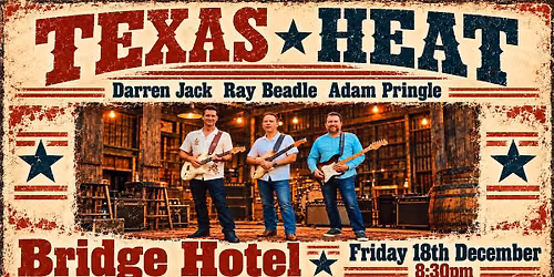 TEXAS HEAT - Darren Jack, Ray Beadle & Adam Pringle | Sydney