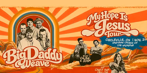 Big Daddy Weave - "My Hope Is Jesus" Tour