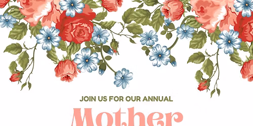 Iglesia La Vi\u00f1a\u2019s Annual Mother Daughter Banquet