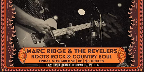 Marc Ridge & The Revelers : Live at The Coterie!