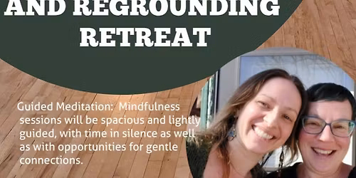 Spring Mindfulness and Regrounding Retreat