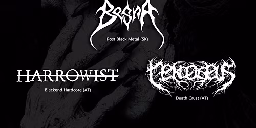 Photophobic Booking presents: Besna (SK) \/ Nekrodeus (AT) \/ Harrowists (AT) at Ann and Pat