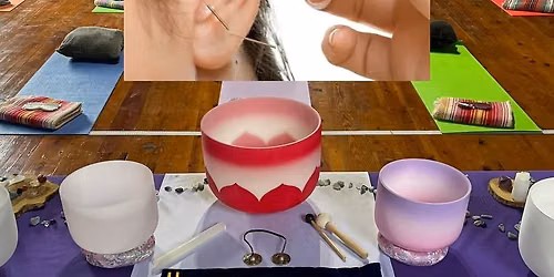 Ear Acupuncture & Sacred Sound Bath