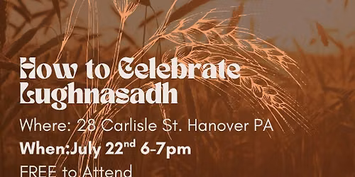 Witchcraft Wednesdays: How to Celebrate Lughnasadh