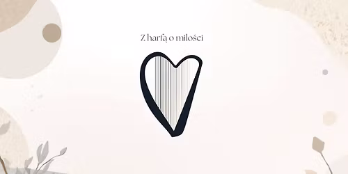 "Z harf\u0105 o mi\u0142o\u015bci" \/ Wiecz\u00f3r Ba\u015bni dla doros\u0142ych