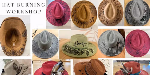 Hat Burning Workshop