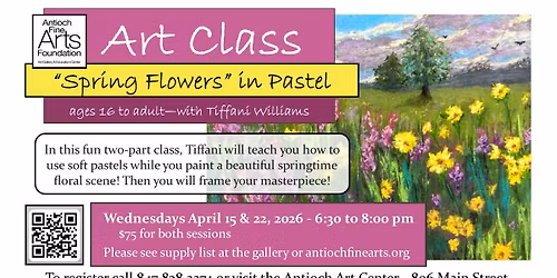 Soft Pastel "Spring Flowers" 2-Day Workshop - Wednesdays April 15 & 22 - 6:30 to 8:00 pm