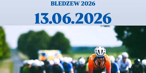 II OTWARTE POWIATOWE MISTRZOSTWA W KOLARSTWIE SZOSOWYM - BLEDZEW 2026