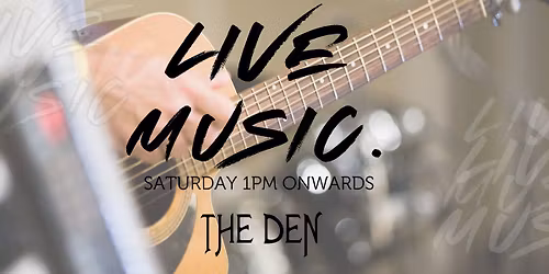 Live Music at The Den 