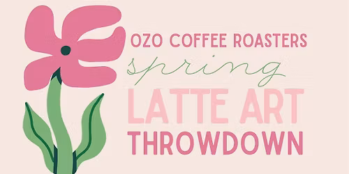 Spring Latte Art Throwdown