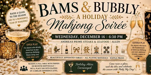 \ud83e\udd42 BAMS & BUBBLY: A HOLIDAY MAHJONG SOIR\u00c9E - 