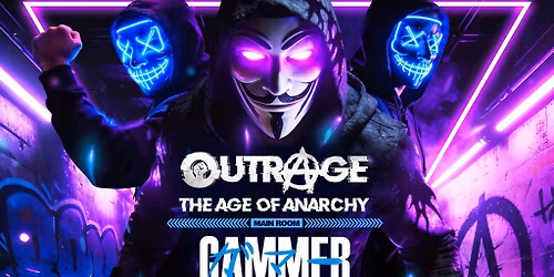 Outrage 'The Age of Anarchy' Ft. Gammer & Primeshock + More