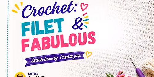 CROCHET FILET AND FABULOUS WORKSHOP