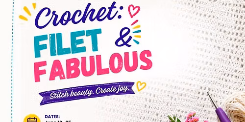 CROCHET FILET AND FABULOUS WORKSHOP