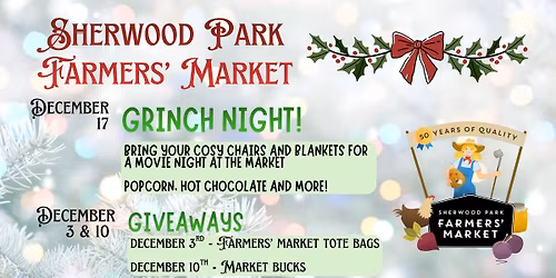 Sherwood Park Farmers Market - Grinch Night