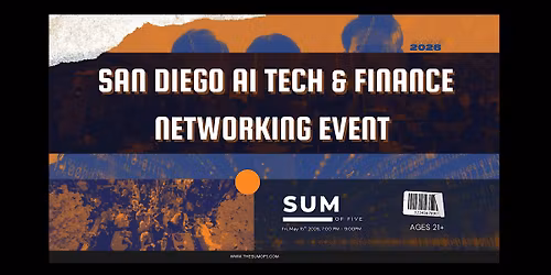 San Diego AI Tech & Finance Networking Event