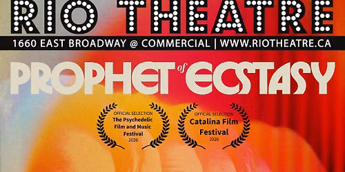 Prophet of Ecstasy (With Special Guest Panel) at the Rio Theatre